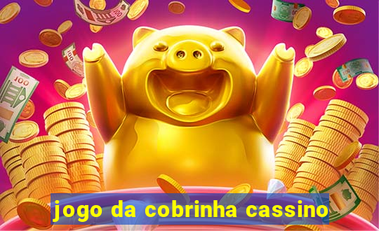 jogo da cobrinha cassino